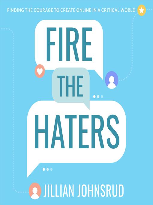 Title details for Fire the Haters by Jillian Johnsrud - Wait list